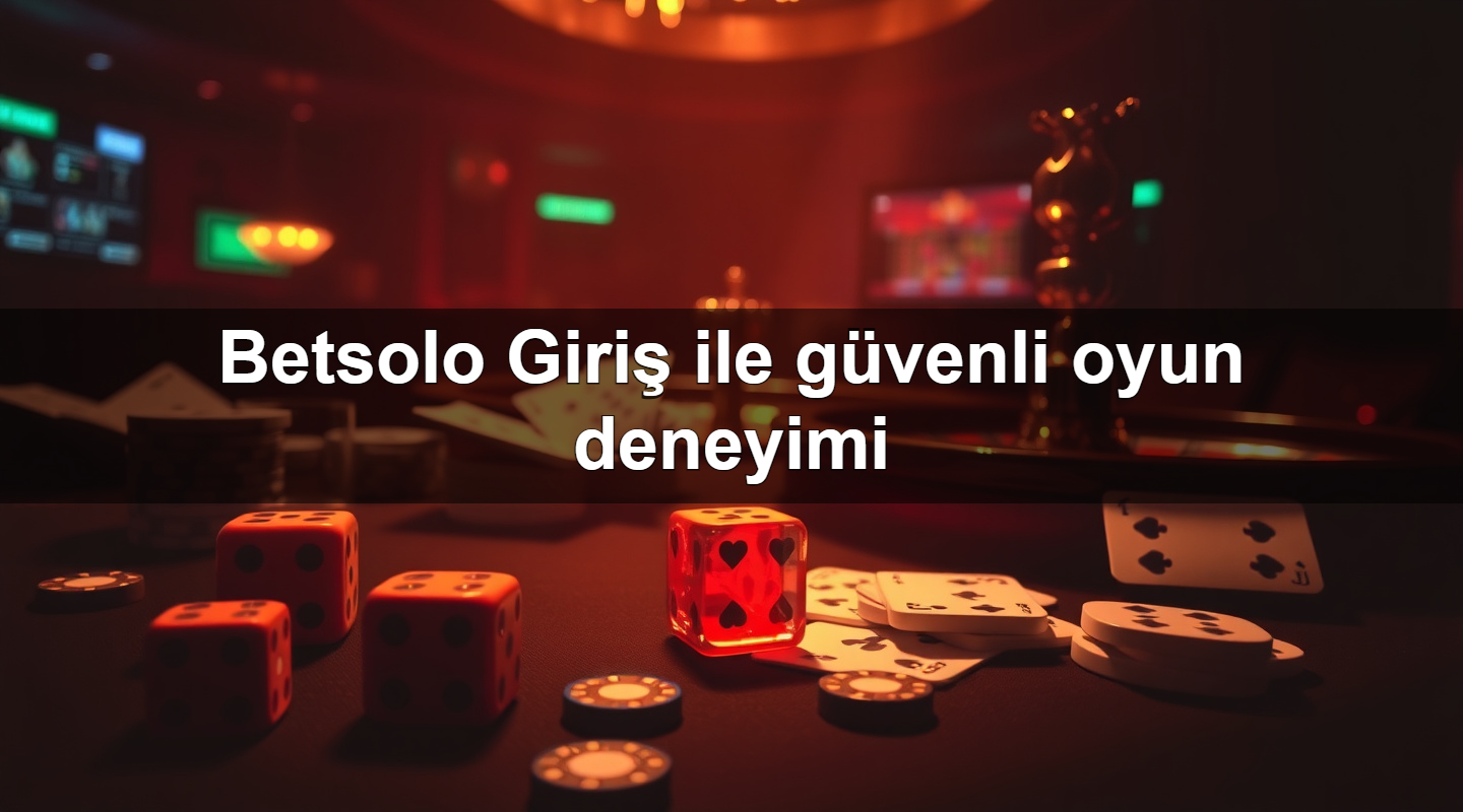 betsolo giri ile g venli oyun deneyimi 1779904996936